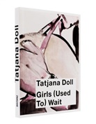 Tatjana Doll, Ulrich Loock - Girls (used to) Wait!
