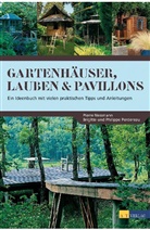 Pierre Nessmann, Brigitte Perdereau, Phillippe Perdereau, Brigitte Perdereau, Philippe Perdereau - Gartenhäuser, Lauben & Pavillons