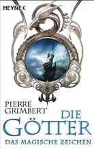 Pierre Grimbert - Die Götter - Das magische Zeichen