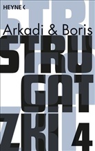 Strugatzk, Strugatzki, Arkad Strugatzki, Arkadi Strugatzki, Boris Strugatzki, Boris N. Strugatzki - Gesammelte Werke 4. Bd.4