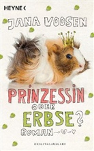 Jana Voosen - Prinzessin oder Erbse?