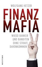 Wolfgang Hetzer - Finanzmafia