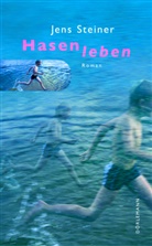 Jens Steiner - Hasenleben