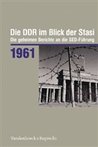 Daniel Münkel, Daniela Münkel - Die DDR im Blick der Stasi: Die DDR im Blick der Stasi 1961
