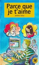 Jerome Talou, Jérôme Talou, Caroline Gatti - Parce que je t'aime