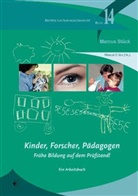 Marcus Stück, Marcus Stück - Kinder, Forscher, Pädagogen