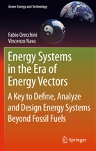 Vincenzo Naso, Fabi Orecchini, Fabio Orecchini - Energy Systems in the Era of Energy Vectors