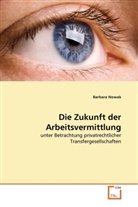 Barbara Nowak - Die Zukunft der Arbeitsvermittlung