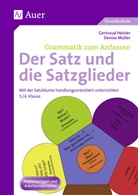 Heisle, Gertrau Heisler, Gertraud Heisler, Müller, Denise Müller - Der Satz und die Satzglieder