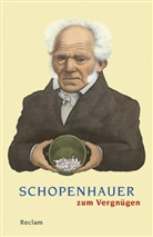 Arthur Schopenhauer, Ludge Lütkehaus, Ludger Lütkehaus - Schopenhauer zum Vergnügen