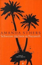 Amanda Sthers - Schweine züchten in Nazareth