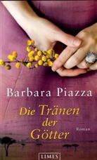 Barbara Piazza - Die Tränen der Götter
