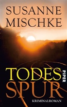 Susanne Mischke - Todesspur
