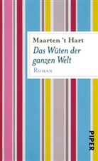 Maarten t Hart, Maarten 't Hart, Maarten't Hart - Das Wüten der ganzen Welt