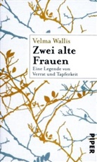 Velma Wallis, Heinke Both - Zwei alte Frauen