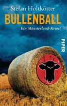 Stefan Holtkötter - Bullenball