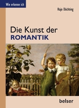 Hajo Düchting - Wie erkenne ich?: Die Kunst der Romantik