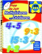 Stopp die Zeit! Multiplizieren und Dividieren