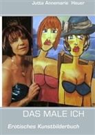 Jutta Heuer, Jutta \" Jette \" Heuer, Jutta \&amp;quot; Jette \&amp;quot; Heuer, Jutta A Heuer, Jutta Jette Heuer - DAS MALE ICH