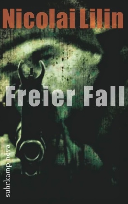 Nicolai Lilin - Freier Fall - Deutsche Erstausgabe