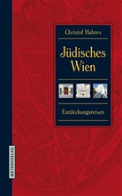 Christof Habres - Jüdisches Wien