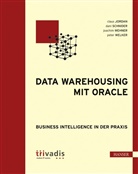 Clau Jordan, Claus Jordan, Dan Schnider, Dani Schnider, Joachim Wehner, Joachim u a Wehner... - Data Warehousing mit Oracle