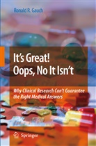 Ronald Gauch, Ronald R. Gauch - It's Great! Oops, No It Isn't