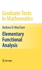 Barbara MacCluer, Barbara D. MacCluer - Elementary Functional Analysis
