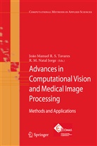 R. M. Natal Jorge, Renato M. Natal Jorge, Renato Natal Jorge, M Natal Jorge, M Natal Jorge, Joa Tavares... - Advances in Computational Vision and Medical Image Processing