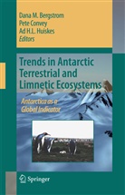 D. M. Bergstrom, D.M. Bergstrom, Convey, P Convey, P. Convey, A H L Huiskes... - Trends in Antarctic Terrestrial and Limnetic Ecosystems