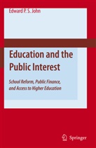 Edward P St John, Edward P. St. John - Education and the Public Interest