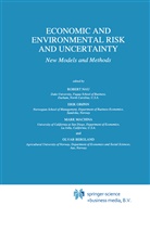Olvar Bergland, Eri Grønn, Erik Grønn, Mark J Machina et al, Mark Machina, Mark J. Machina... - Economic and Environmental Risk and Uncertainty