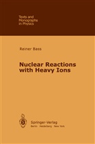 R Bass, R. Bass - Nuclear Reactions with Heavy Ions