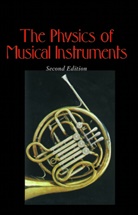 Neville Fletcher, Neville H Fletcher, Neville H. Fletcher, Thomas Rossing, Thomas D Rossing, Thomas D. Rossing - The Physics of Musical Instruments