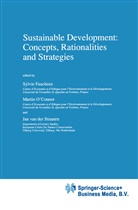 Sylvie Faucheux, Marti O'Connor, Martin O'Connor, Jan Van Der Straaten, Jan van der Straaten - Sustainable Development: Concepts, Rationalities and Strategies