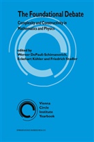 Werner Depauli-Schimanovich, Eckehar Köhler, Eckehart Köhler, F Stadler, F. Stadler, Friedrich Stadler... - The Foundational Debate