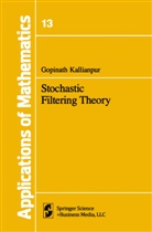 G Kallianpur, G. Kallianpur - Stochastic Filtering Theory