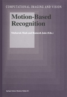 Jain, Jain, Ramesh Jain, Mubara Shah, Mubarak Shah - Motion-Based Recognition