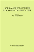 Glasersfeld, E Glasersfeld, E. Glasersfeld, E. von Glasersfeld, Ernst von Glasersfeld, E. von Glasersfeld - Radical Constructivism in Mathematics Education