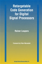 Rainer Leupers - Retargetable Code Generation for Digital Signal Processors