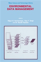 M. N. Alpaslan, M. Necdet Alpaslan, M.N. Alpaslan, Nilgun B. Harmanciogammalu, Nilgun B. Harmancioglu, M N Alpaslan... - Environmental Data Management