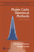 George Casella, Christia Robert, Christian Robert, Christian P. Robert - Monte Carlo Statistical Methods
