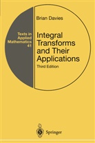 Brian Davies - Integral Transforms and Their Applications