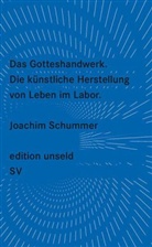 Joachim Schummer - Das Gotteshandwerk