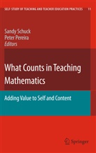 Pereira, Pereira, Peter Pereira, Sand Schuck, Sandy Schuck - What Counts in Teaching Mathematics
