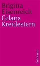 Brigitta Eisenreich - Celans Kreidestern