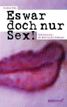 Andrea Bräu - Es war doch nur Sex!