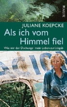 Juliane Koepcke - Als ich vom Himmel fiel
