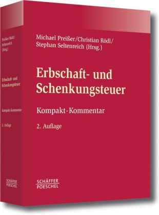 Christina Chlepas, Michael PreiÃer, Preisse, Michael Preißer, Christian RÃ¶dl, … - Erbschaft- und Schenkungsteuer (ErbSt), Kompakt-Kommentar Mit kostenlosem Zugang zur Online-Aktualisierung