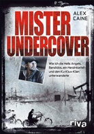 Alex Caine - Mister Undercover